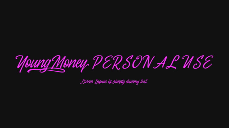 Young Money PERSONAL USE Font