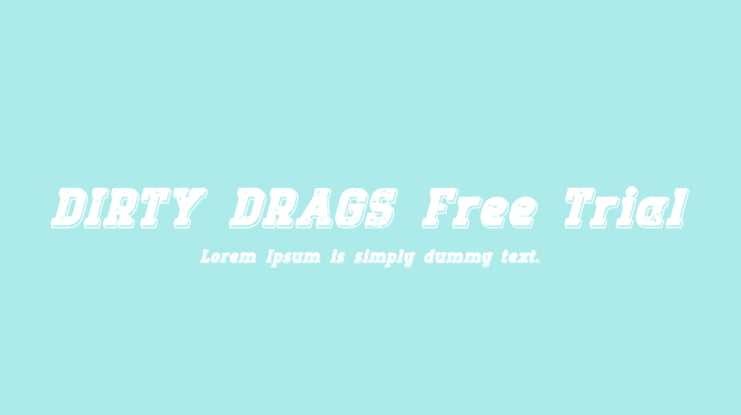DIRTY DRAGS Free Trial Font