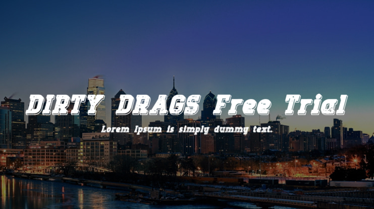 DIRTY DRAGS Free Trial Font