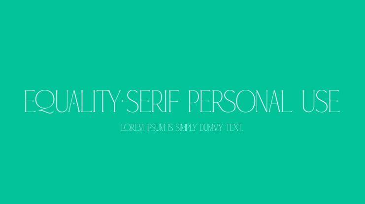 Equality Serif PERSONAL USE Font