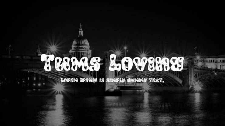 Tums Loving Font