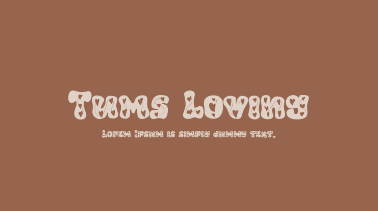 Tums Loving Font