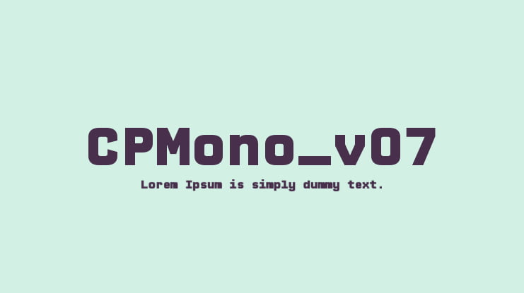 CPMono_v07 Font Family