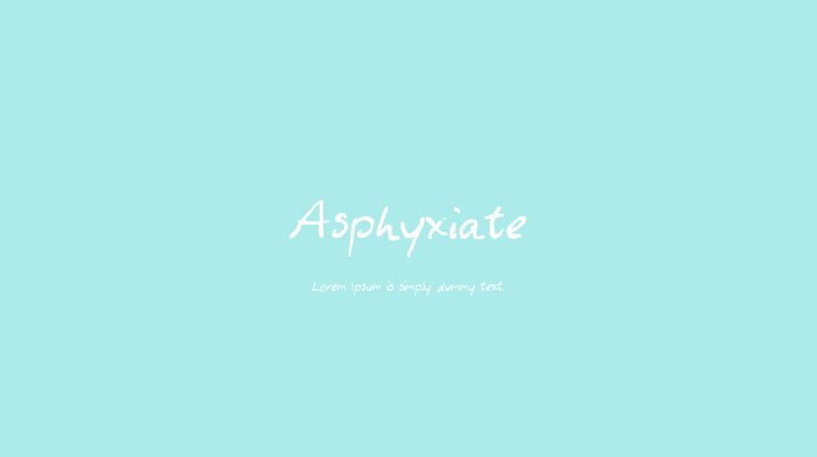 Asphyxiate Font