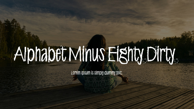 Alphabet Minus Eighty Dirty Font Family