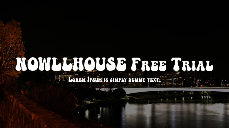 NOWLLHOUSE Free Trial Font