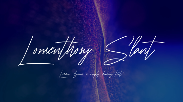 Lomenthosy Slant Font