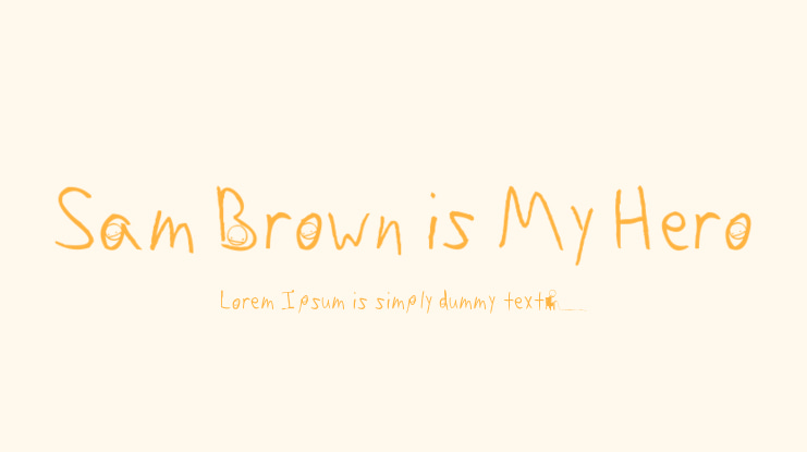 Sam Brown is My Hero Font