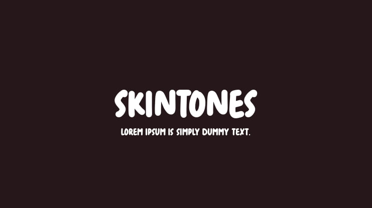 Skintones Font