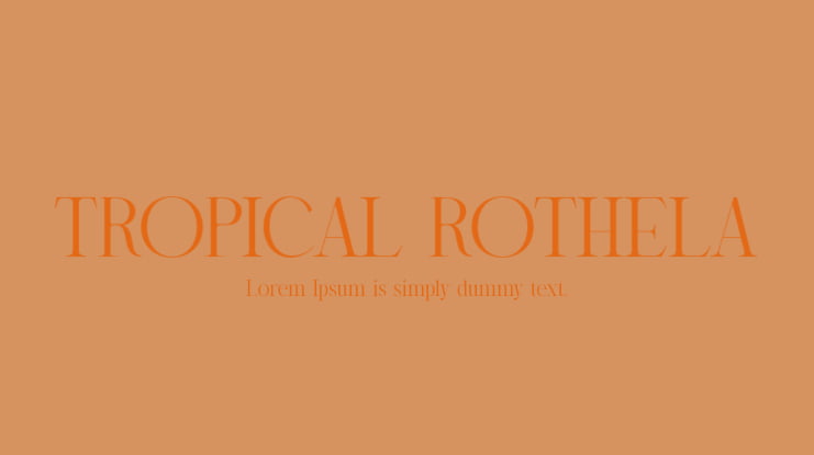 TROPICAL ROTHELA Font