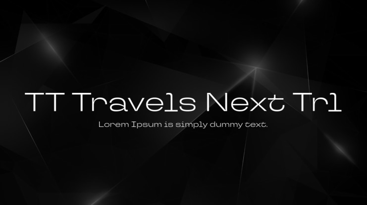 TT Travels Next Trl Font Family