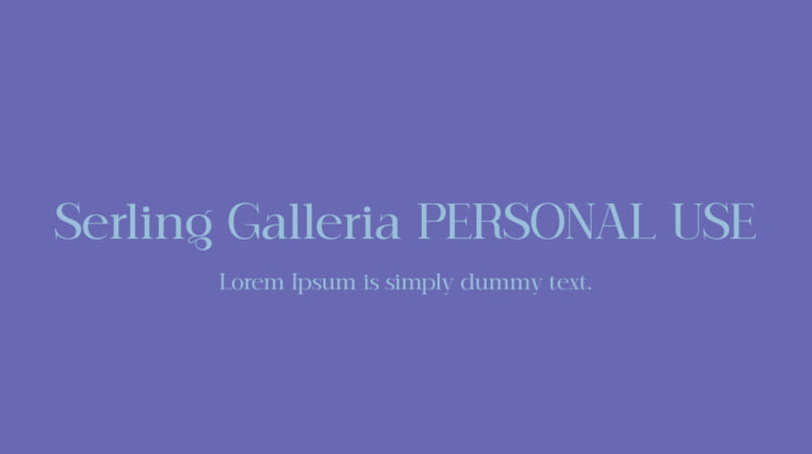 Serling Galleria PERSONAL USE Font Family