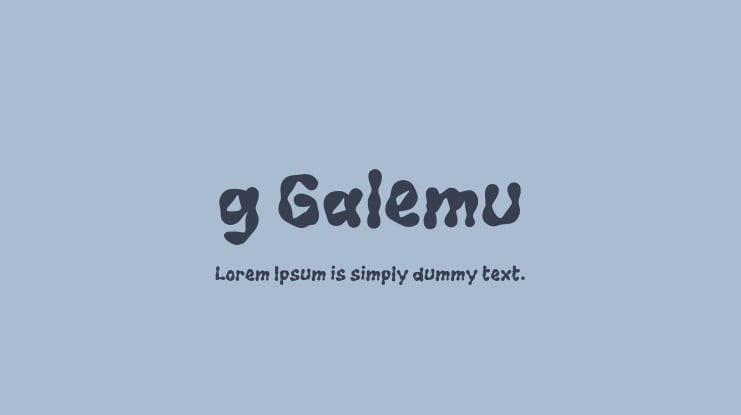 g Galemu Font