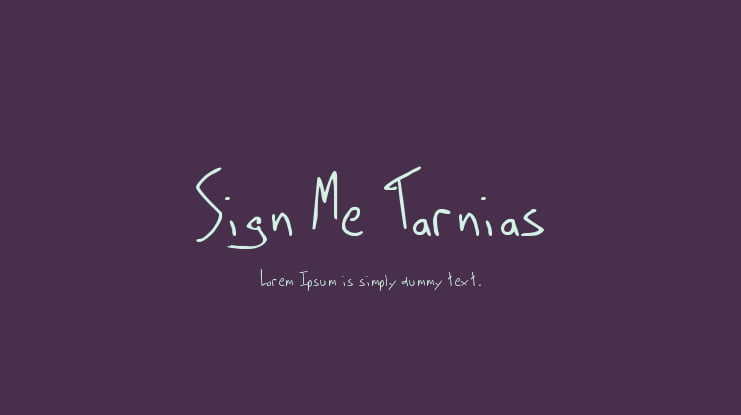 Sign Me Tarnias Font