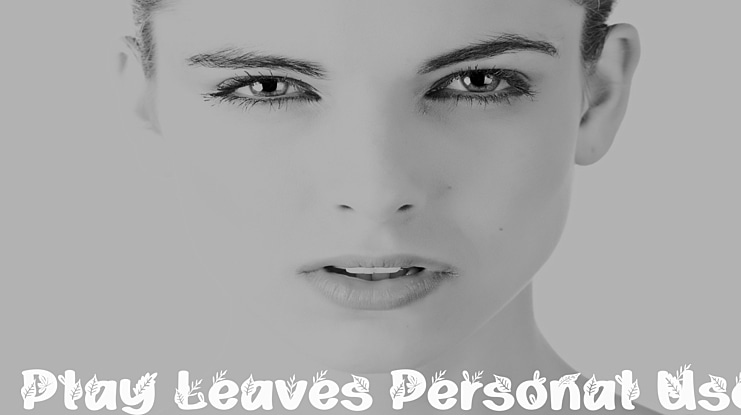 Play Leaves Personal Use Font