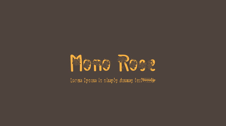Mono Rose Font