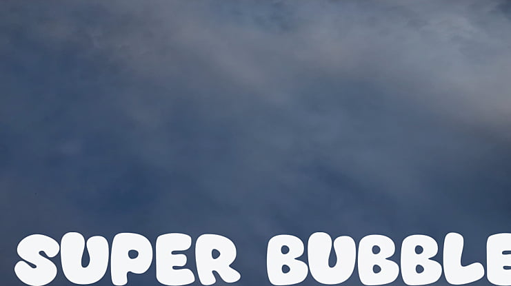 Super Bubble Font
