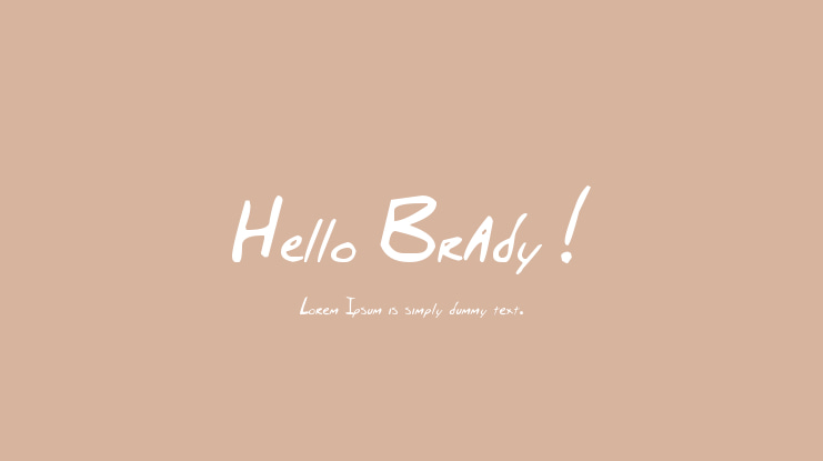 Hello Brady ! Font