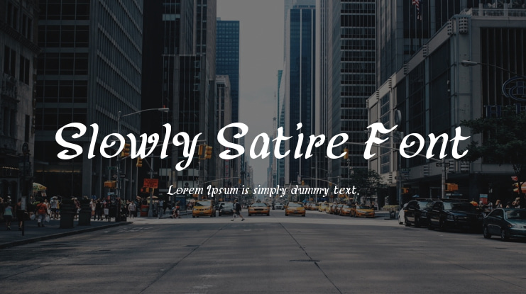 Slowly Satire Font