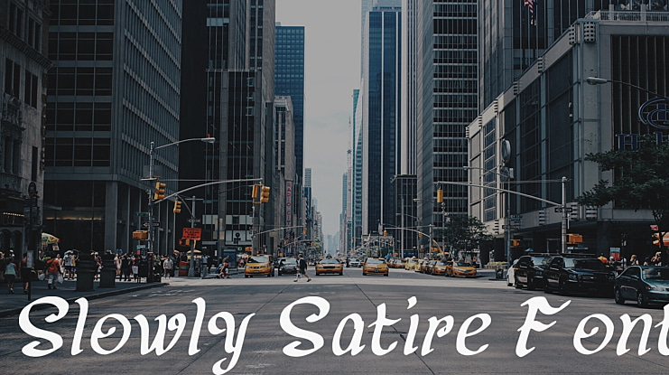 Slowly Satire Font