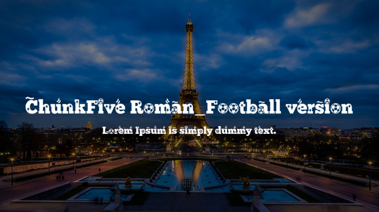 ChunkFive Roman_Football version Font