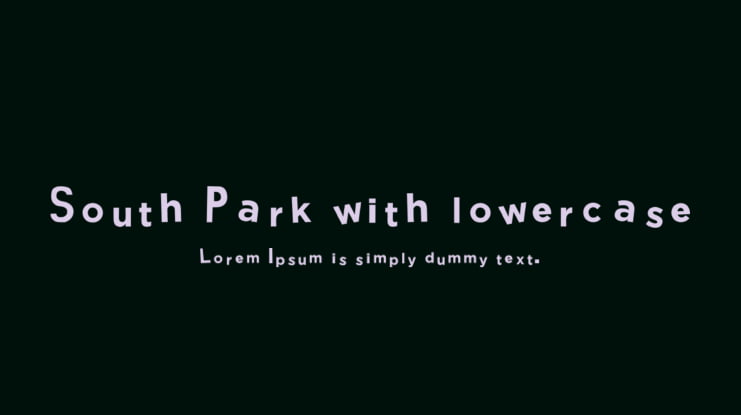 South Park with lowercase Font