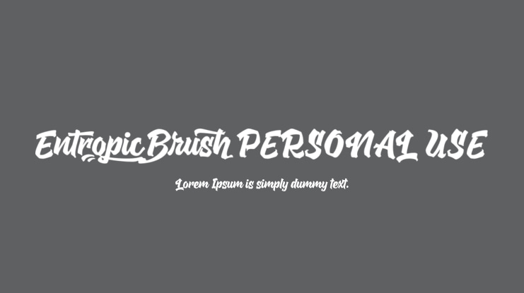 Entropic Brush PERSONAL USE Font