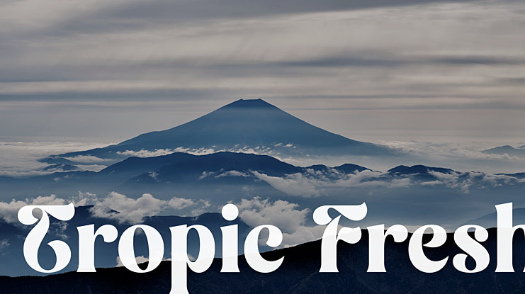 Tropic Fresh Font