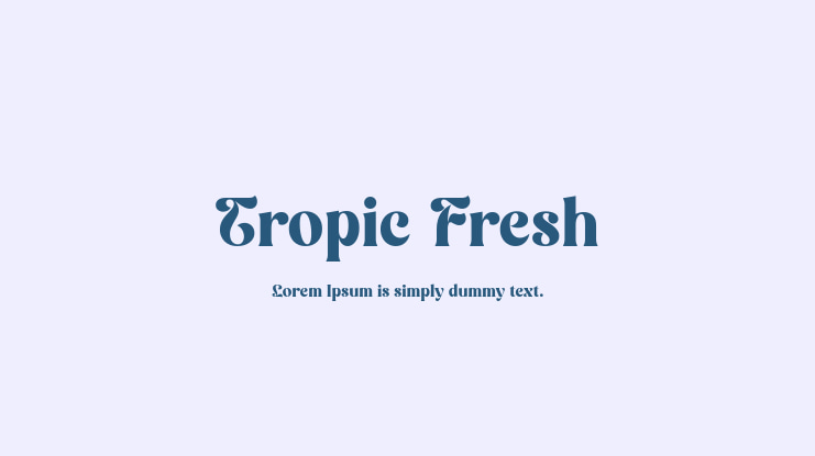 Tropic Fresh Font
