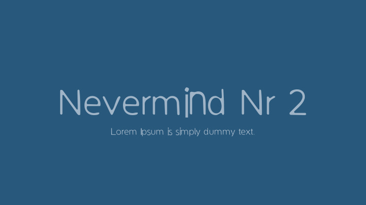 Nevermind Nr 2 Font