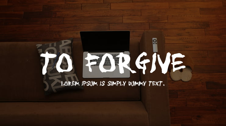 To Forgive Font