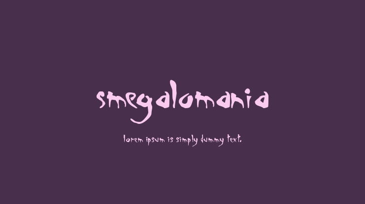 Smegalomania Font