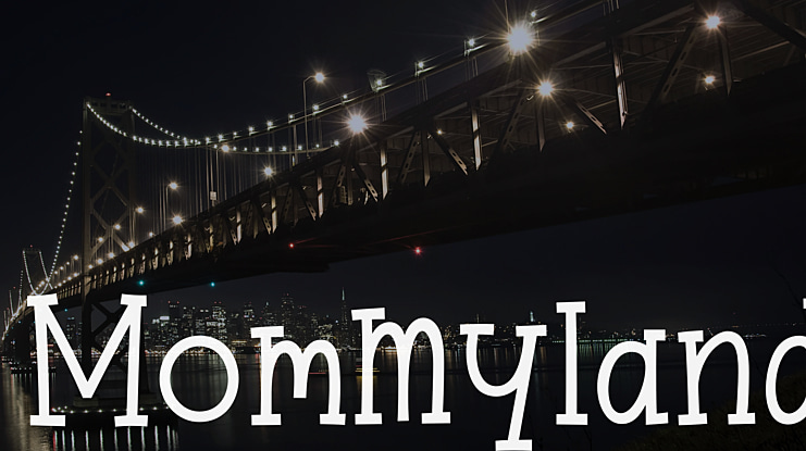 Mommyland Font