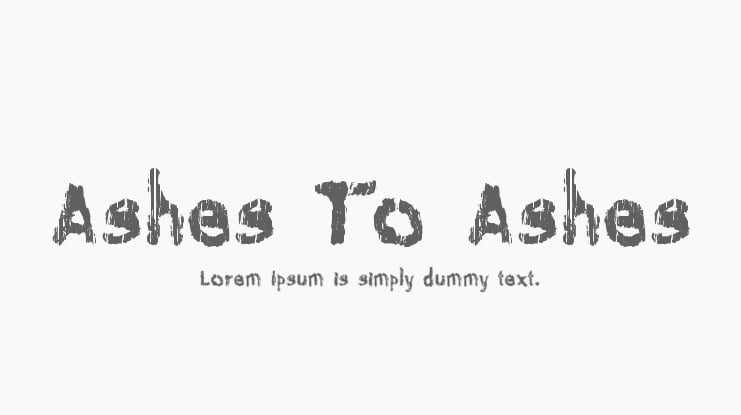 Ashes To Ashes Font