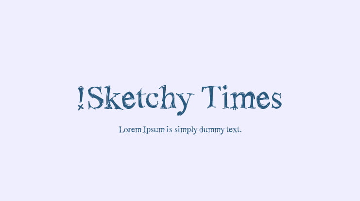 !Sketchy Times Font Family