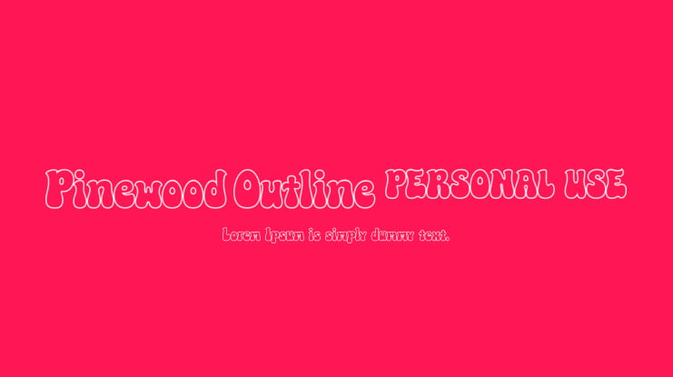 Pinewood Outline PERSONAL USE Font