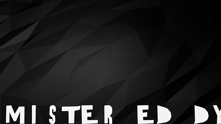 MISTER ED-DY Font