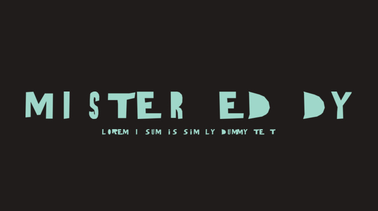 MISTER ED-DY Font