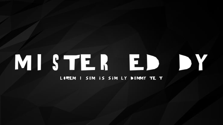MISTER ED-DY Font