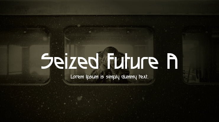 Seized Future A Font