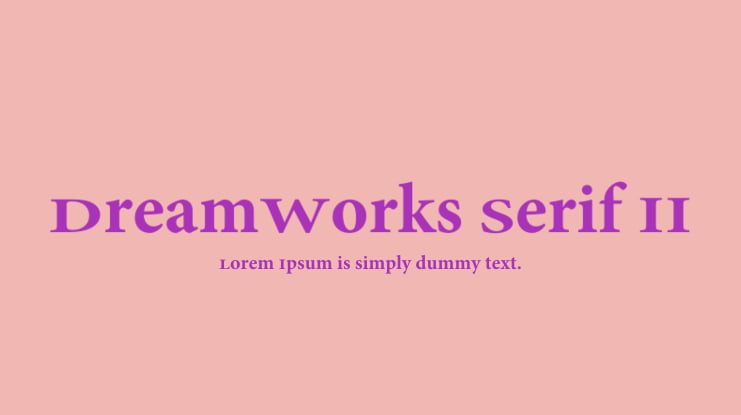 DreamWorks Serif II Font