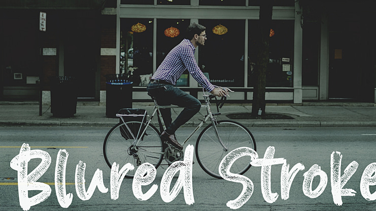 Blured Stroke Font