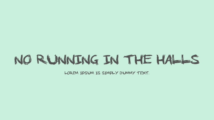 No Running In The Halls Font