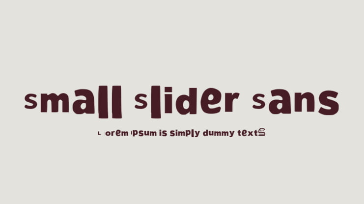 Small Slider Sans Font