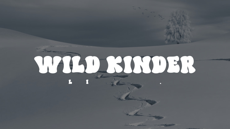 WILD KINDER Font