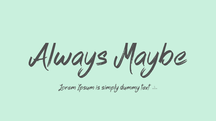Always Maybe Font