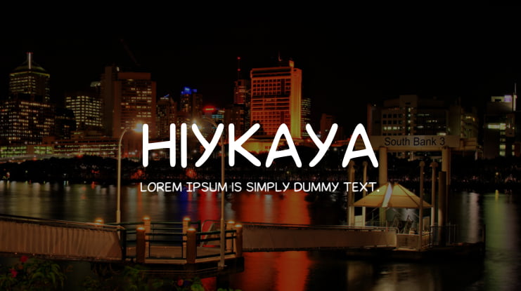 Hiykaya Font