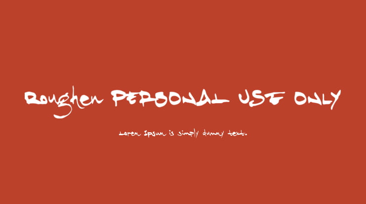 Roughen PERSONAL USE ONLY Font